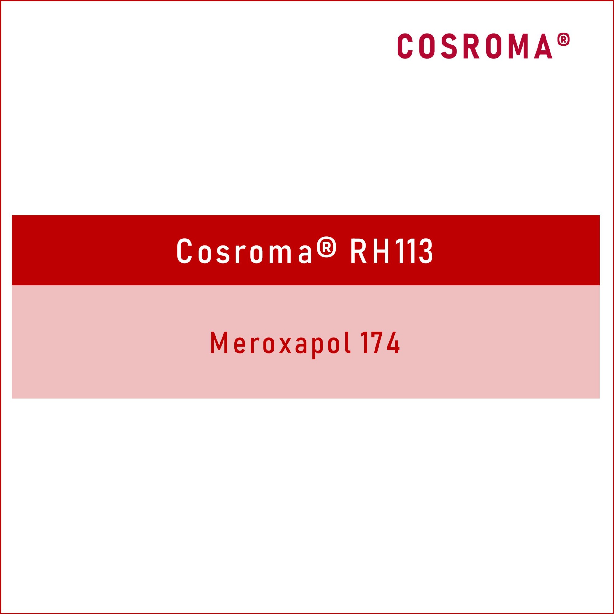 Rh113 Meroxapol 174 Cosroma® RH113,Emulsifiers